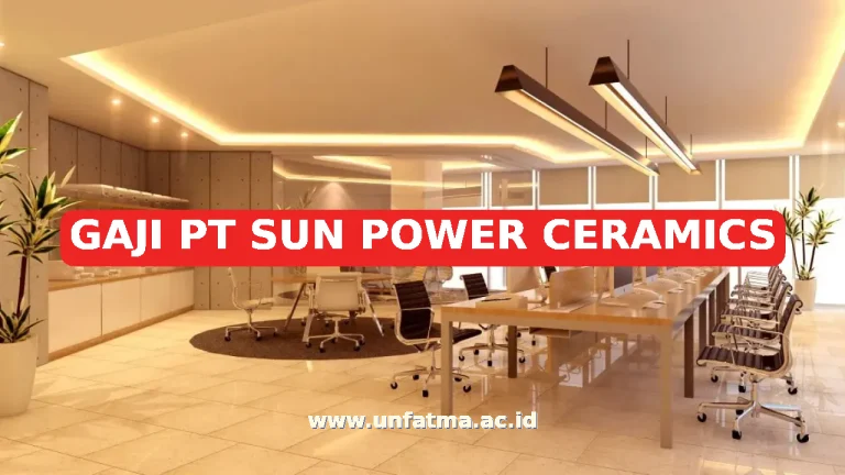 GAJI PT SUN POWER CERAMICS