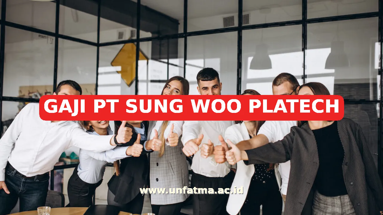 GAJI PT SUNG WOO PLATECH