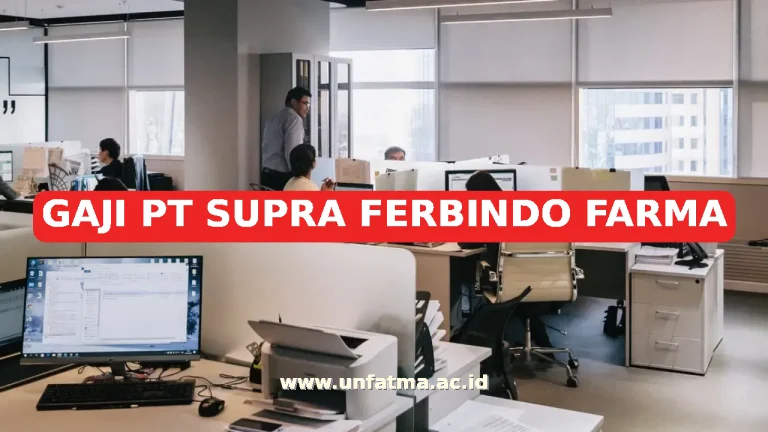 GAJI PT SUPRA FERBINDO FARMA