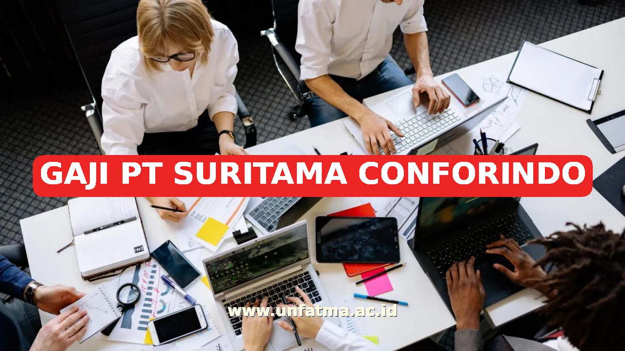 GAJI PT SURITAMA CONFORINDO