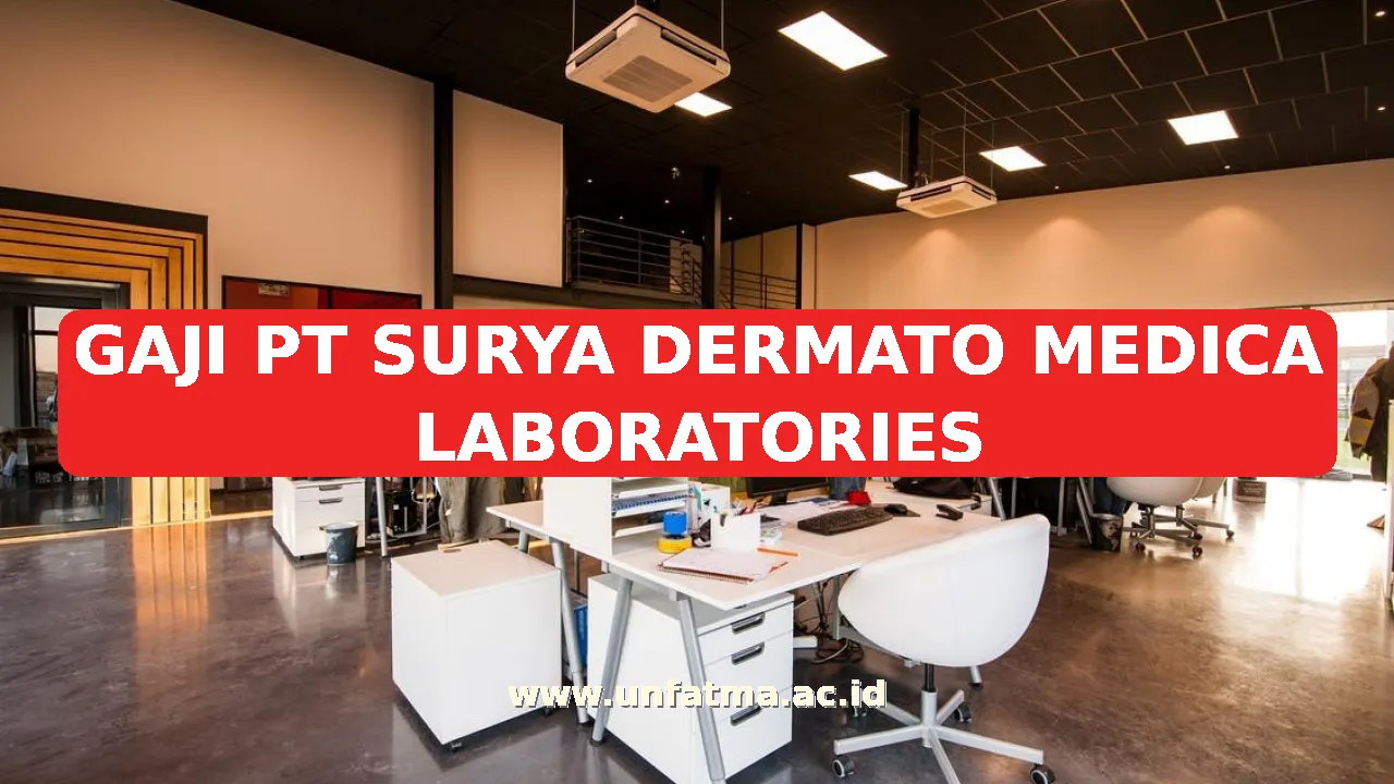 GAJI PT SURYA DERMATO MEDICA LABORATORIES