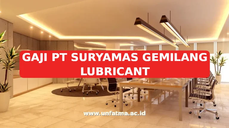 GAJI PT SURYAMAS GEMILANG LUBRICANT
