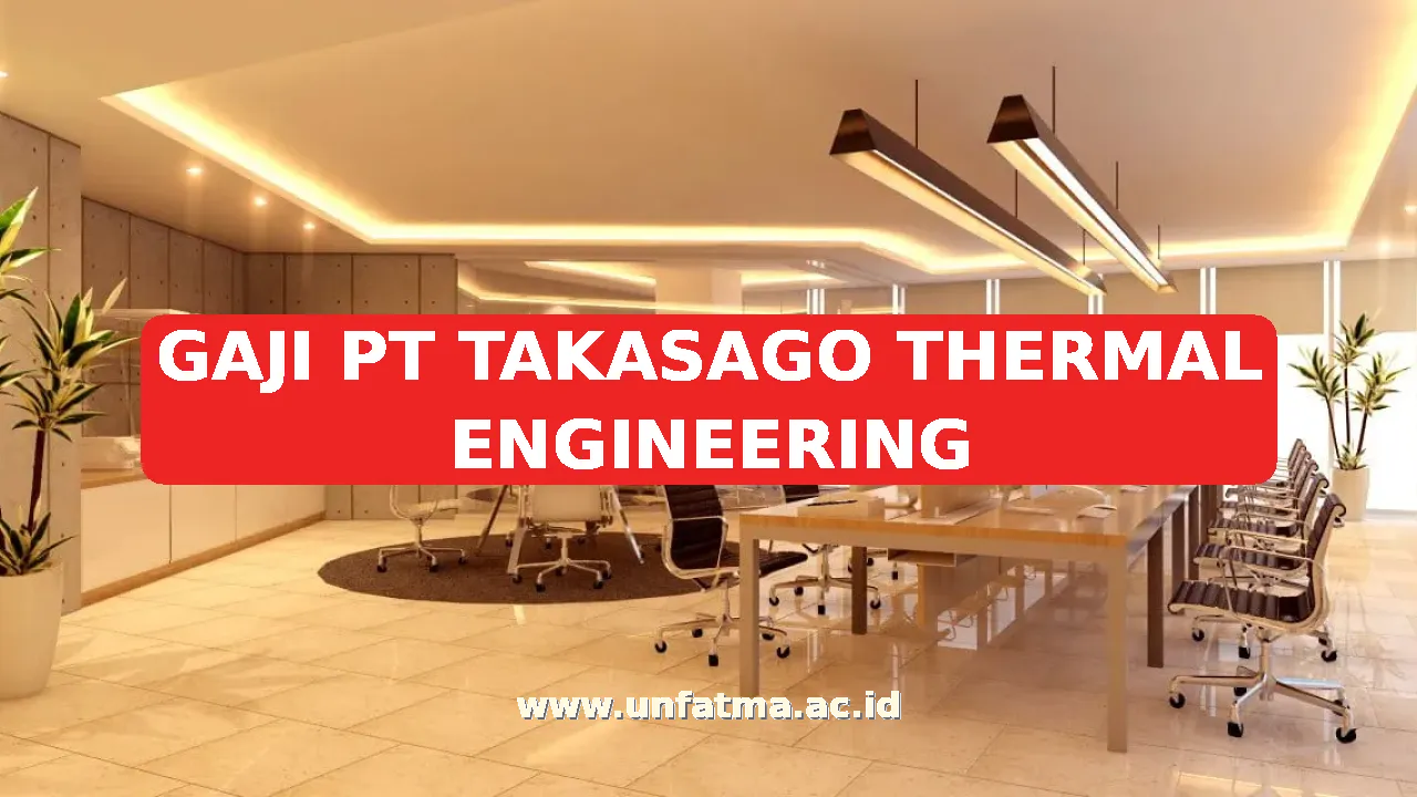 GAJI PT TAKASAGO THERMAL ENGINEERING