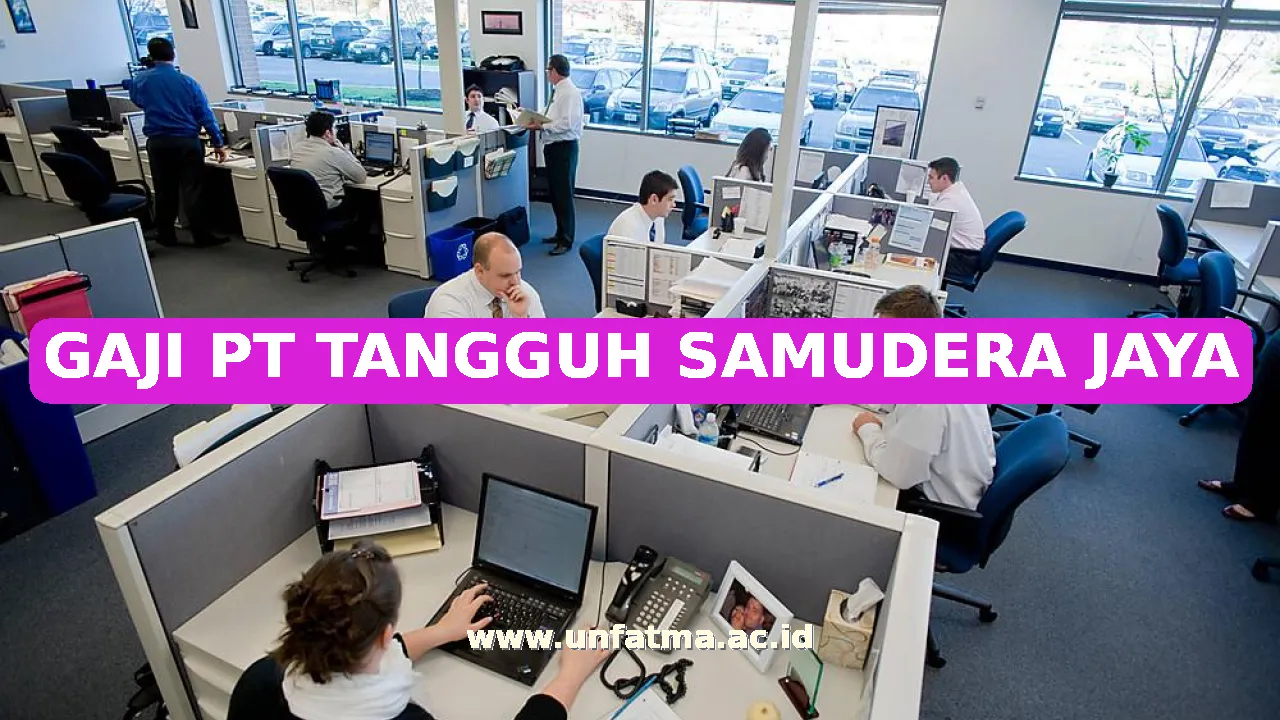 GAJI PT TANGGUH SAMUDERA JAYA