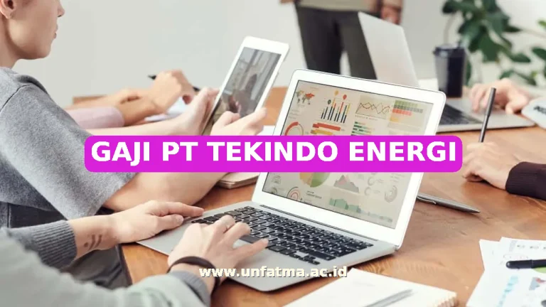 GAJI PT TEKINDO ENERGI