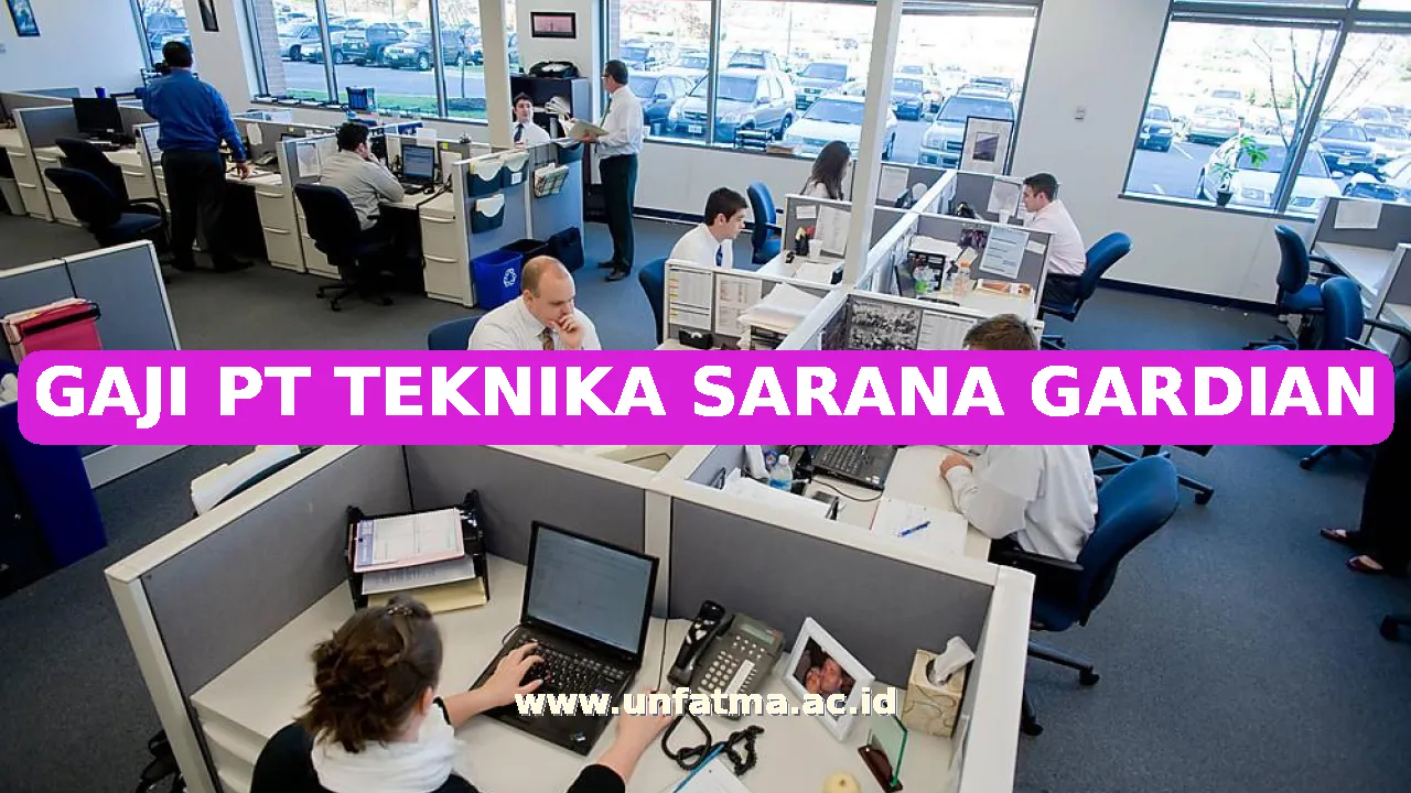 GAJI PT TEKNIKA SARANA GARDIAN
