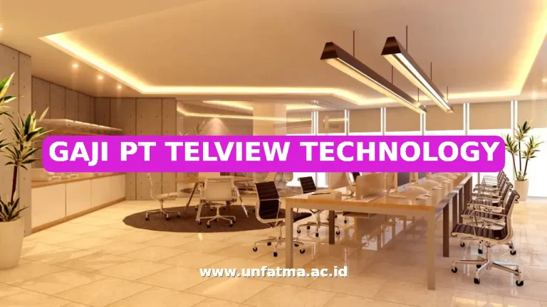 GAJI PT TELVIEW TECHNOLOGY