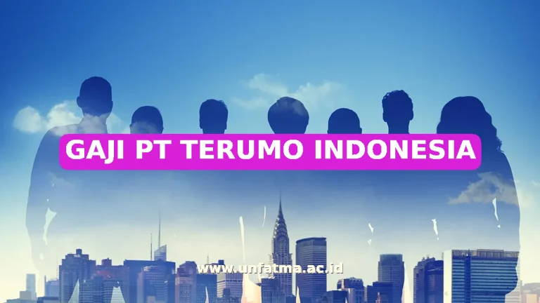 GAJI PT TERUMO INDONESIA