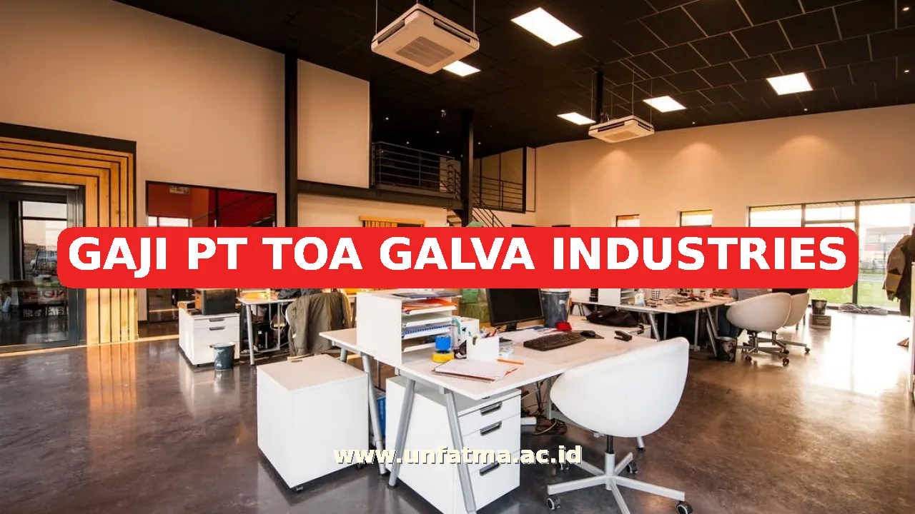 GAJI PT TOA GALVA INDUSTRIES
