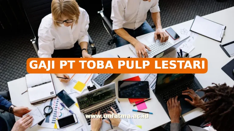 GAJI PT TOBA PULP LESTARI