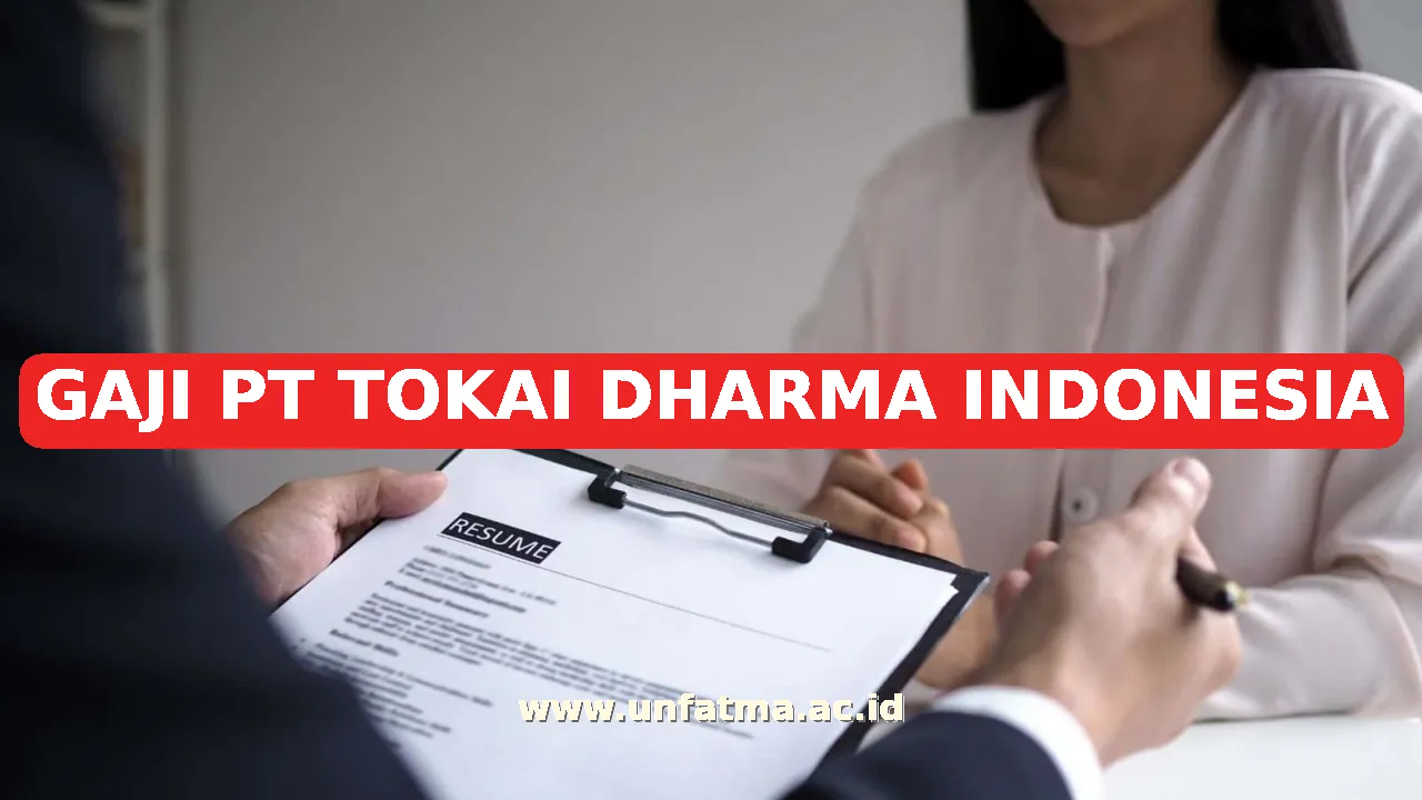 GAJI PT TOKAI DHARMA INDONESIA