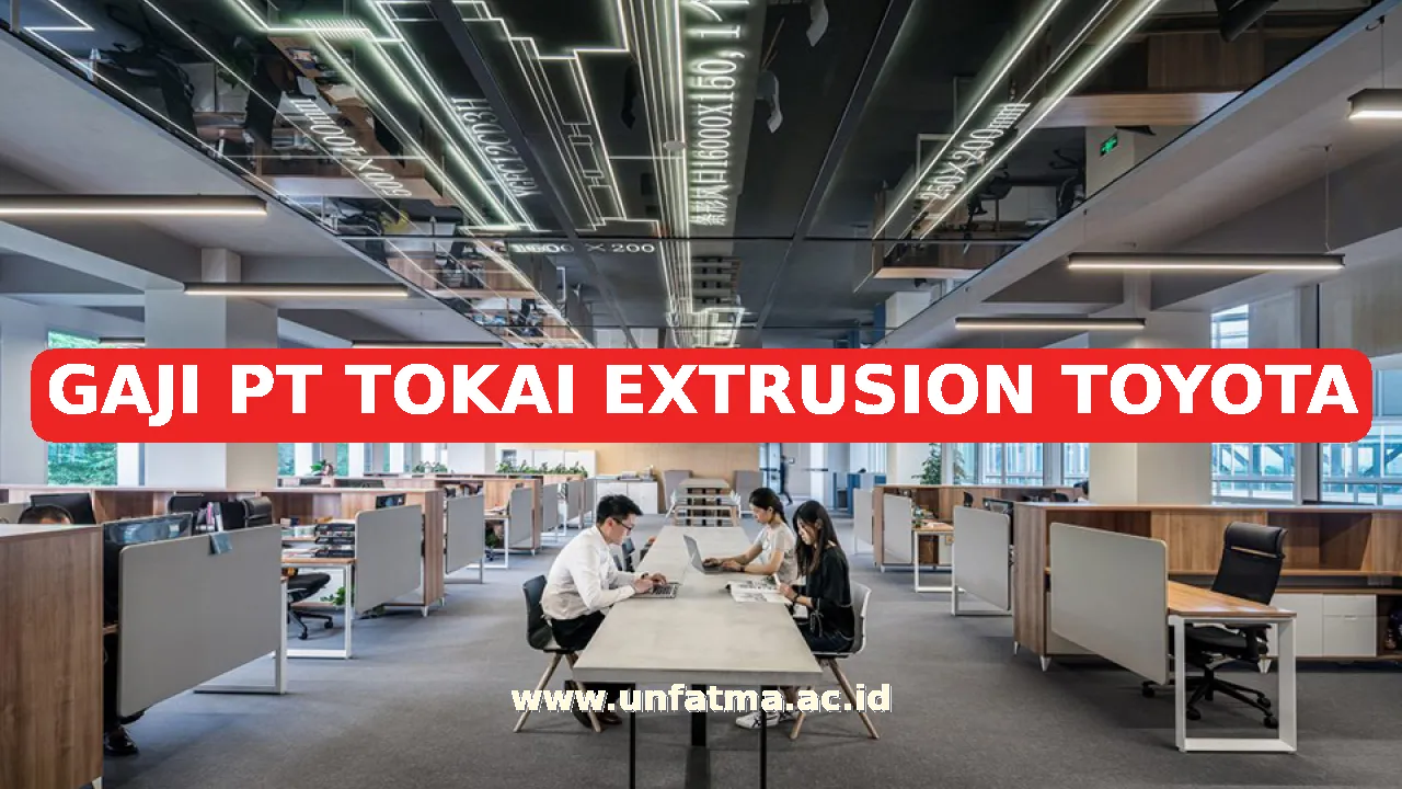 GAJI PT TOKAI EXTRUSION TOYOTA