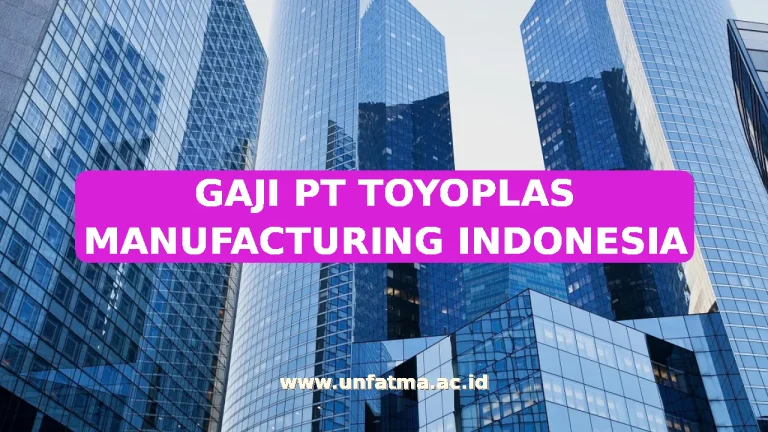 GAJI PT TOYOPLAS MANUFACTURING INDONESIA