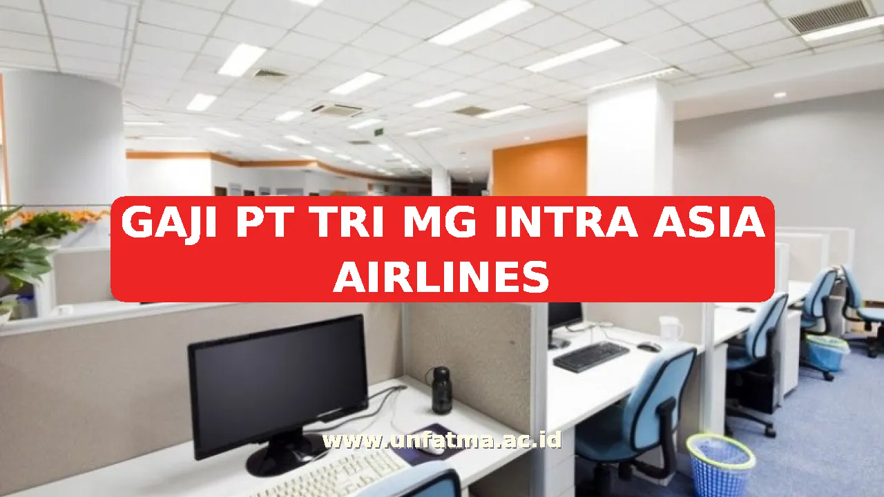 GAJI PT TRI MG INTRA ASIA AIRLINES