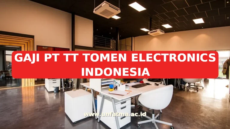 GAJI PT TT TOMEN ELECTRONICS INDONESIA