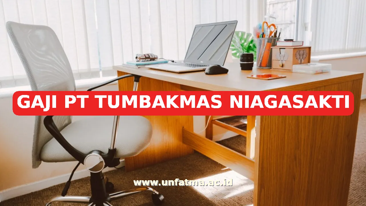 GAJI PT TUMBAKMAS NIAGASAKTI