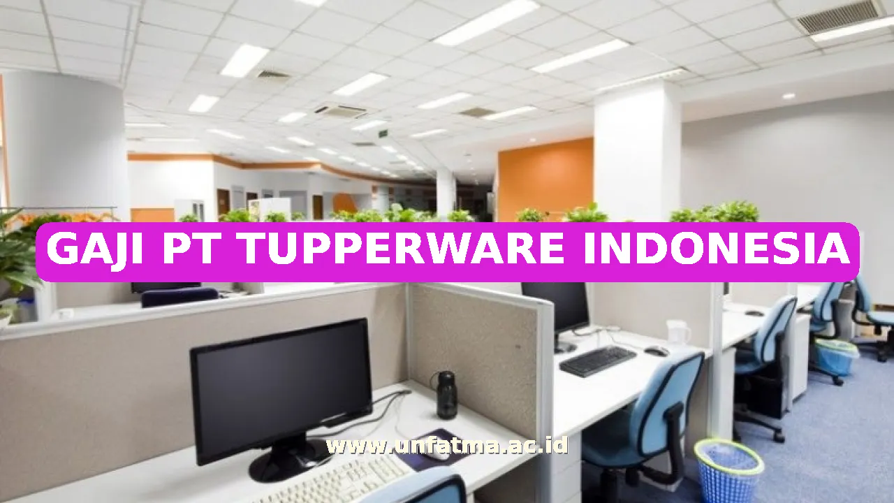 GAJI PT TUPPERWARE INDONESIA