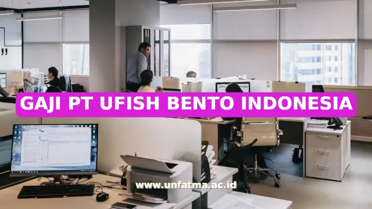 GAJI PT UFISH BENTO INDONESIA