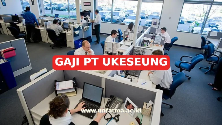 GAJI PT UKESEUNG