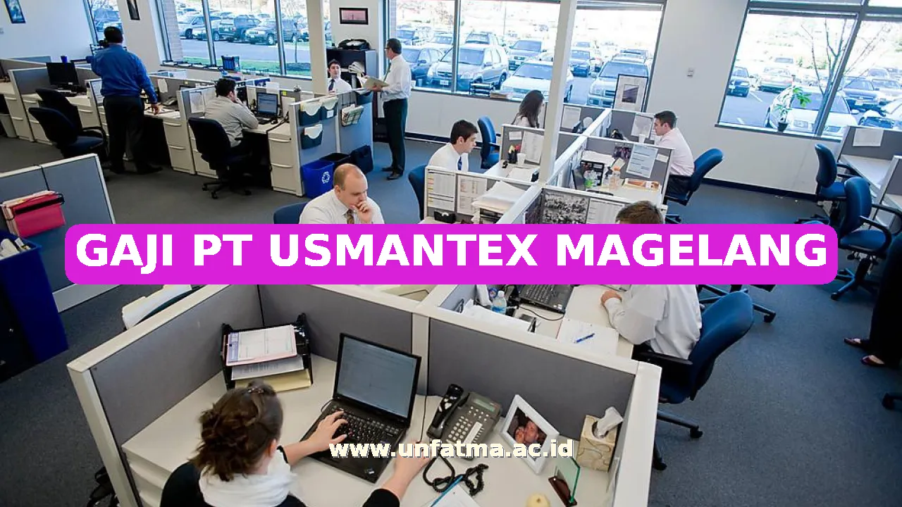 GAJI PT USMANTEX MAGELANG