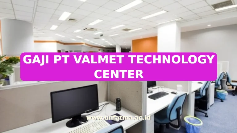 GAJI PT VALMET TECHNOLOGY CENTER