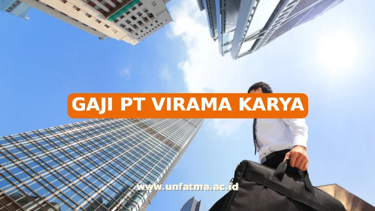 GAJI PT VIRAMA KARYA
