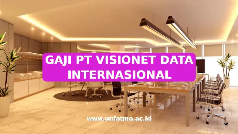 GAJI PT VISIONET DATA INTERNASIONAL