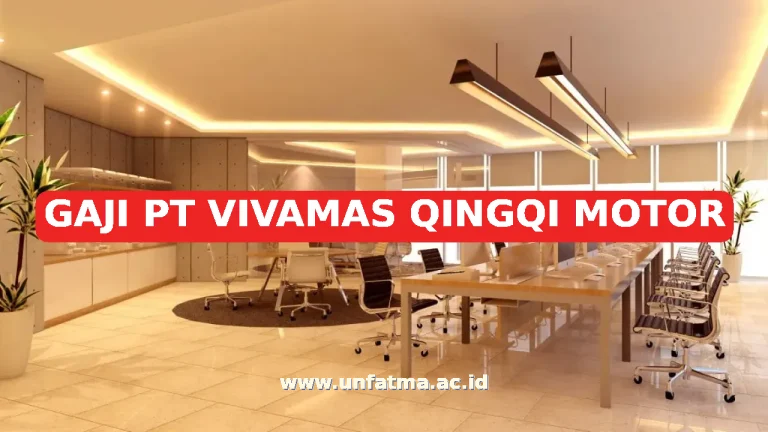 GAJI PT VIVAMAS QINGQI MOTOR
