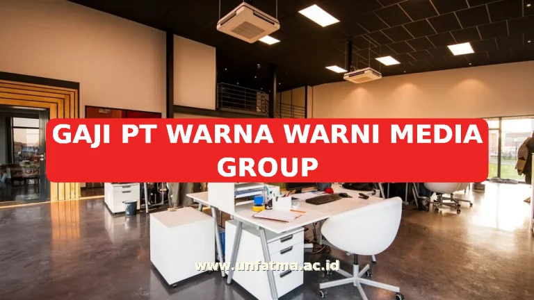 GAJI PT WARNA WARNI MEDIA GROUP