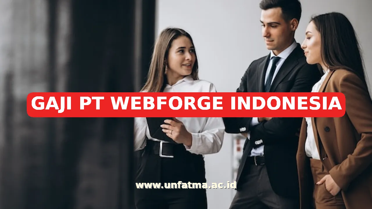 GAJI PT WEBFORGE INDONESIA