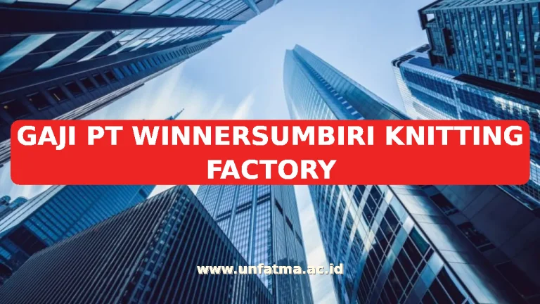 GAJI PT WINNERSUMBIRI KNITTING FACTORY