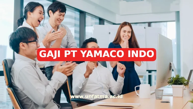 GAJI PT YAMACO INDO