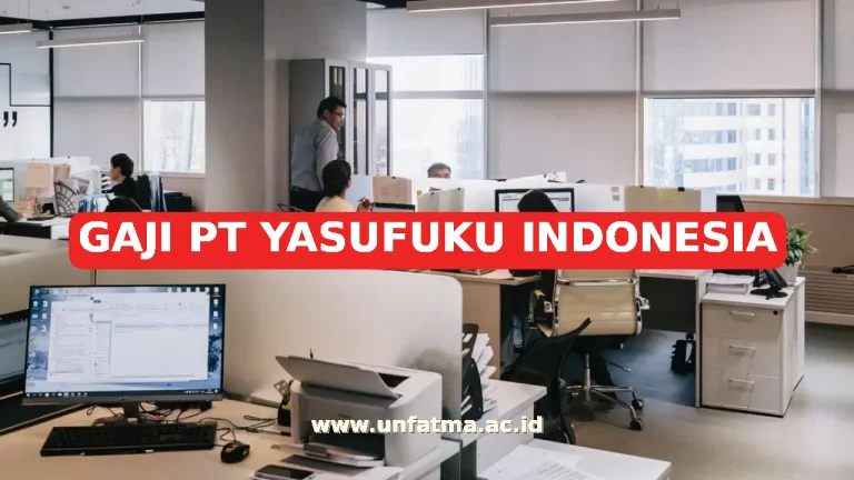 GAJI PT YASUFUKU INDONESIA