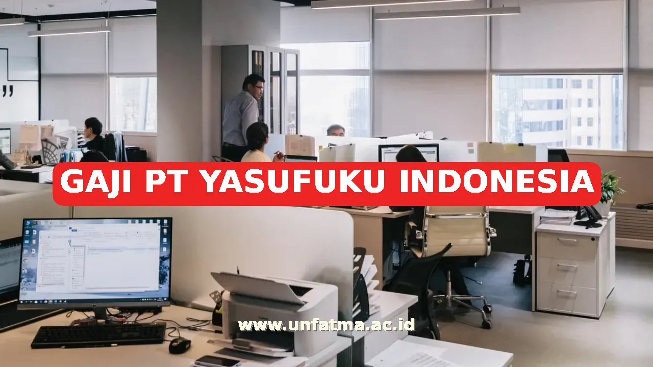 GAJI PT YASUFUKU INDONESIA