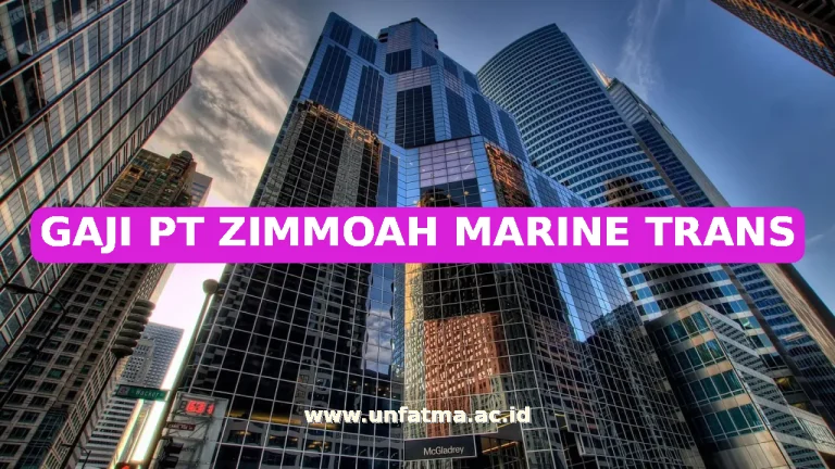 GAJI PT ZIMMOAH MARINE TRANS