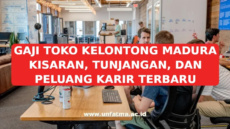 GAJI TOKO KELONTONG MADURA KISARAN, TUNJANGAN, DAN PELUANG KARIR TERBARU